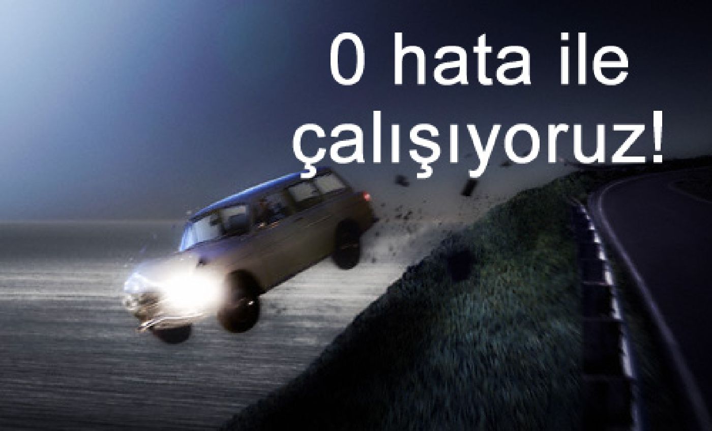 0 Hata ile çalışıyoruz!